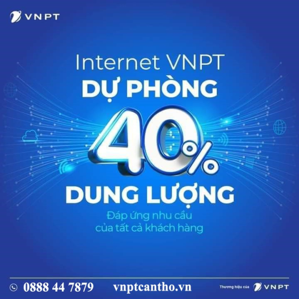 INTERNET VNPT DỰ PHÒNG 40% DUNG LƯỢNG ĐÁP ỨNG MỌI NHU CẦU SỬ DỤNG CỦA KHÁCH HÀNG