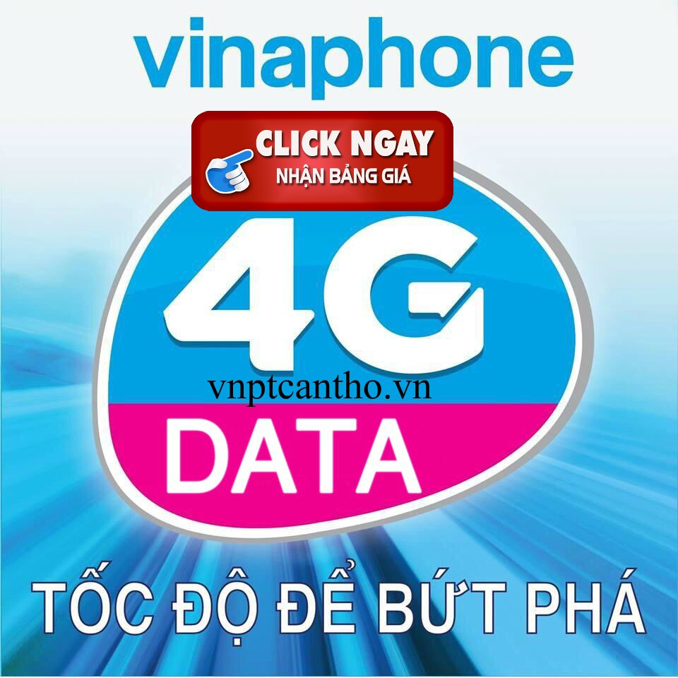 VINAPHONE CẦN THƠ VỚI CÁC GÓI CƯỚC DATA 4G VINAPHONE HẤP DẪN NĂM 2021